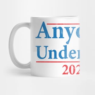 Anyone Under 70 2024 Funny Mug